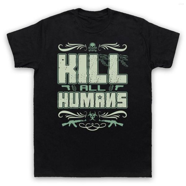 Camisetas de hombre Camisetas de diseño interesante Kill All Humans Funny Slogan Comedy Joke Anti People Camiseta de manga corta de prealgodón