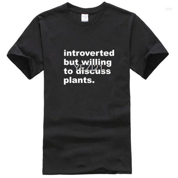 Camisetas de hombre introvertidas pero dispuestas a discutir plantas camisa negra