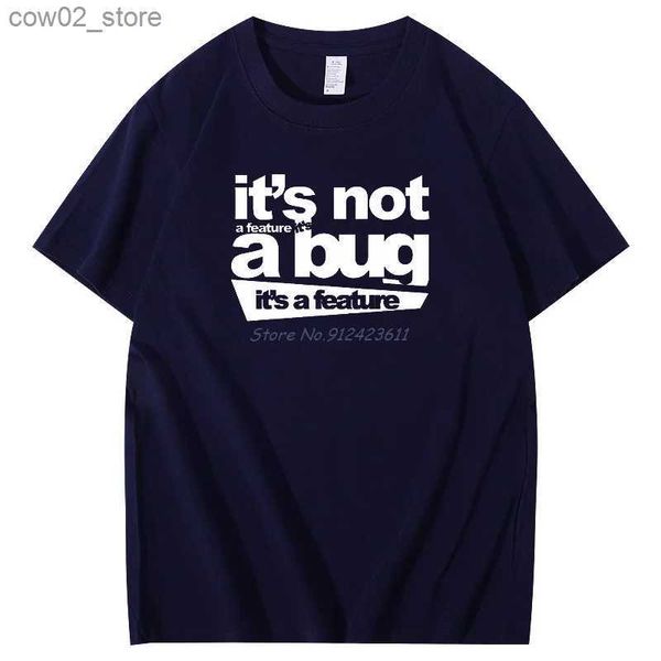 T-shirts pour hommes Ce n'est pas un bug C'est une fonctionnalité T-shirt en coton Développeur Joke Coder Programmeur Web Funny Summer Mens T-shirt à manches courtes Q240201