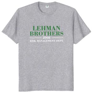 T-shirts pour hommes Lehman Brothers 2008 Risk Management Dept T-shirt 2022 Tendance Casual T-shirt de mode pour hommes pour les investisseurs Traders T-shirts L230217