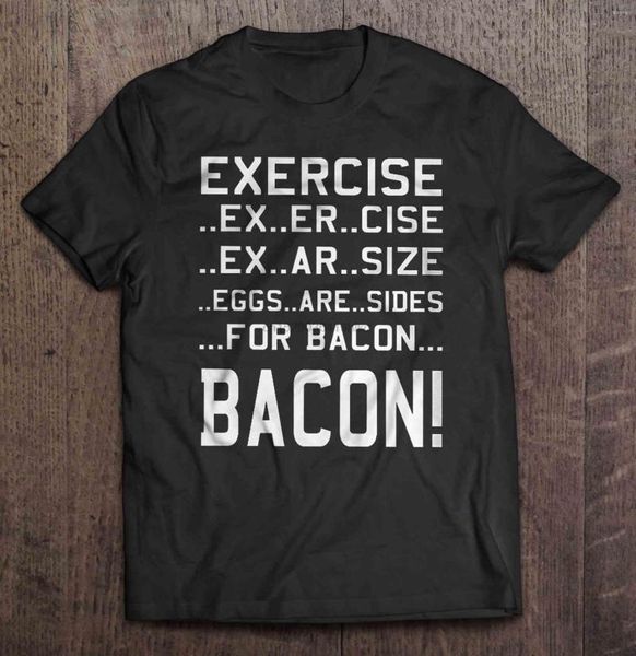 T-shirts hommes hommes chemise exercice ex er cise ar taille oeufs sont côtés pour bacon version2 femmes t-shirt