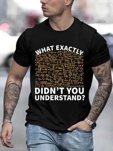 Heren t-shirts heren t-shirts mannen fysica wat begrijp je niet van t-shirt wetenschapsvergelijkingen grappige t-shirts gloednieuw t-shirt voor mannelijke kleding t240506