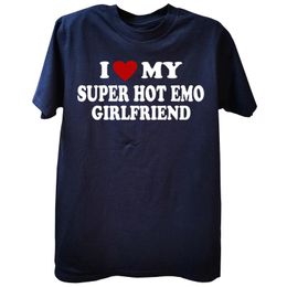 Heren T-shirts Heren t-shirts i Love My Super Emo Vriendin Hip Hop Katoen Streetwear Korte Mouw Verjaardagscadeaus Gf T-shirt Mannen