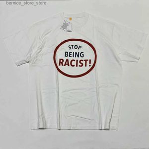 T-shirts hommes T-shirts pour hommes Top qualité GD STOP BEING RACIST TEE mâle femme surdimensionné t-short slogan imprimé coton t-shirt hommes Q240304