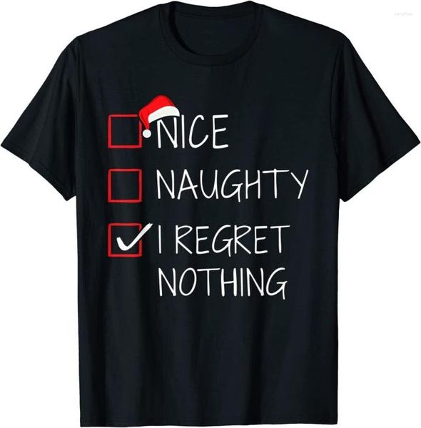T-shirts pour hommes Nice Naughty I Regret Nothing Christmas List For O-Neck Cotton Shirt Hommes Casual Short Sleeve Tees Tops Harajuku Streetwear