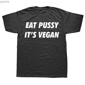 Heren t-shirts Nieuwheid Awesome Eat Pussy zijn veganistische t-shirts grafische streetwear korte mouw verjaardagscadeaus zomerstijl t-shirt heren kledingl2403