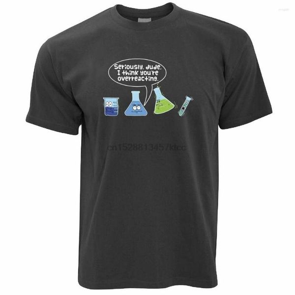 T-shirts pour hommes T-shirt de chimie de nouveauté Je pense que vous réagissez de manière excessive Science Joke TEE Shirt Funny Design