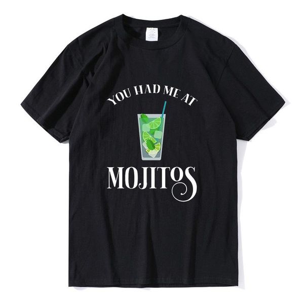 T-shirts pour hommes t-shirt surdimensionné vous m'avez eu à Mojitos accessoire d'amant de Mojito drôle pour hommes et femmes hauts en coton unisexe