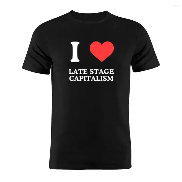 Camisetas para hombres Camisa unisex de algodón puro Me encanta el capitalismo de la etapa tardía