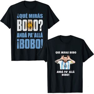 Camisetas de hombre Que Miras Bobo Viral Meme Mira Anda Pa Alla Camiseta Qu Mirs y Pa All Funny Speech Tee Tops Trajes de fútbol 230109