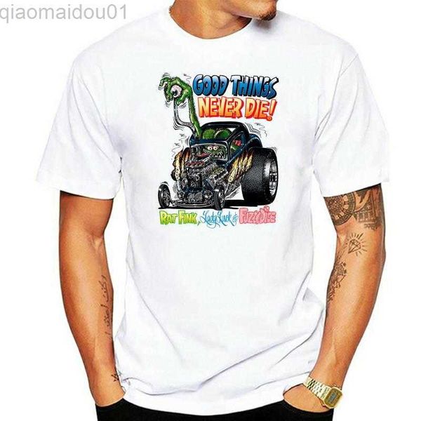 Camisetas para hombre RAT FINK GOOD THINGS NEVER DIE T-SHIRT big daddy ed roth lowbrow hot rod biker L230707