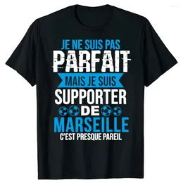 T-shirts pour hommes Style d'été De Marseille Je Ne Suis Pas Parfait Mais Graphique Coton Manches Courtes Cadeaux D'anniversaire T-shirt Streetwear