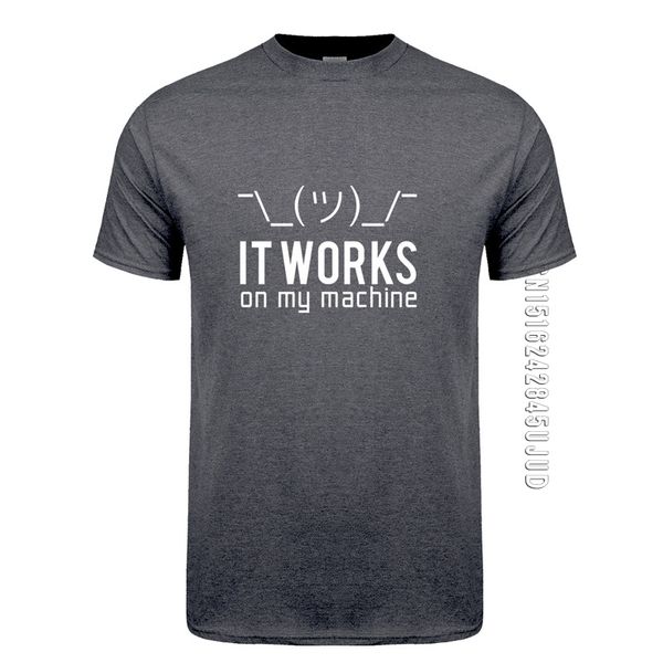 Camisetas para hombre, camisetas de verano, divertidas Geek, funciona en mi máquina, camiseta, camiseta de algodón con cuello redondo, programador de computadora, camisetas superiores 230411