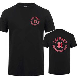 Mannen T-shirts Ondersteuning 81 Motorcycle Club Tot 2019 T-shirt Zomer Mannen Katoen Korte Mouw T-shirts Ondersteuning 81 Man tops Tee L23273z