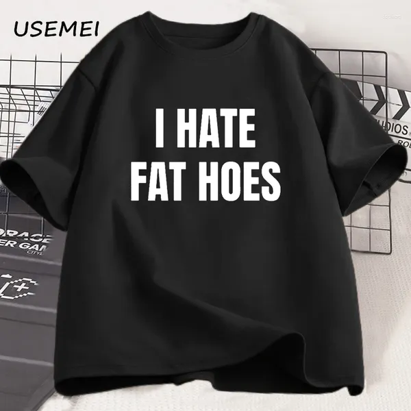 Camisetas para hombre, camisetas I Hate Fat Hoes, divertida camiseta con estampado gráfico, ropa informal de algodón de manga corta, ropa de calle con cuello redondo