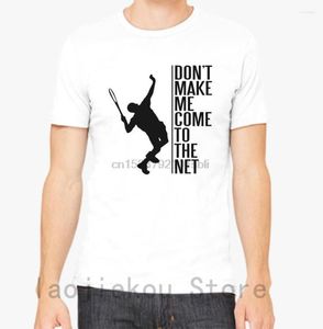 T-shirts pour hommes Tennis ne me fais pas venir au filet chemise hommes T-shirt haut pour femme T-shirt en coton imprimé drôle col rond T-shirt à manches courtes