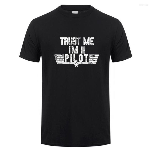 Herren T-Shirts Trust Me I'm A Pilot Shirt Sommer Baumwolle Kurzarm Coole Flugzeugfahrer T-Shirts Herren Kleidung Tops DA-005