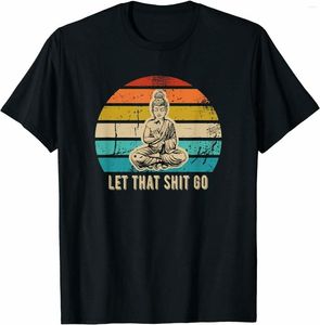 Camisetas para hombre Vintage Funny Let That Shyt Go Buddha - Camiseta de idea de regalo