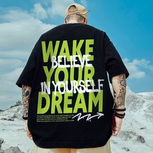 T-shirts pour hommes Réveillez votre rêve T-shirt imprimé pour hommes Casual Harajuku T-shirts amples Mode Surdimensionné Y2K Tee Shirt Été Coton O-Neck Tops 230718