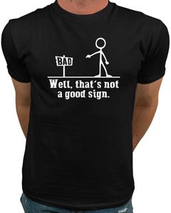 T-shirts masculins bien ce n'est pas un bon signe T-shirts drôles pour hommes femmes graphiques 100% coton t-shirt court t-shirts t-shirts