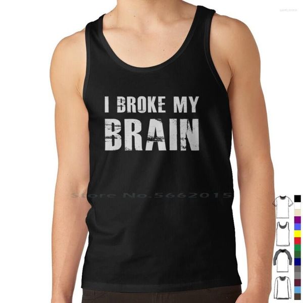 Camisetas sin mangas para hombres I Broke My Brain Head Injury Concussion Top Chaleco de algodón puro Sports Traumatic