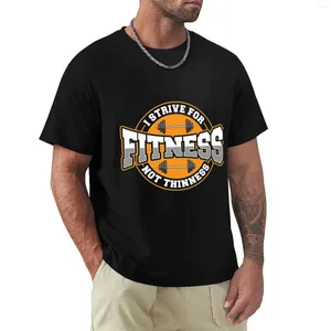 Camisetas para hombres para hombres Me esfuerzo por la fitness, no la delgadez, la camiseta de entrenamiento motivacional del gimnasio