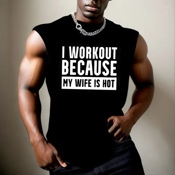 Débardeur pour hommes je m'entraîne parce que ma femme est drôle graphique top graphique sans manches t-shirt fitness hommes