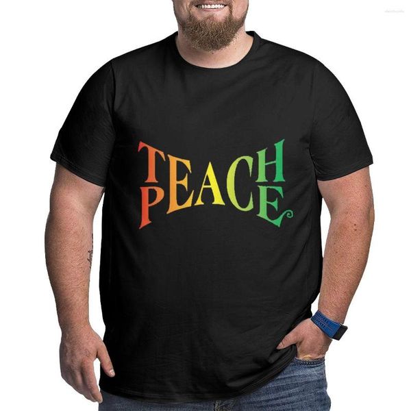 Camisetas sin mangas para hombre, camiseta Teach Peace, camisetas grandes y altas de talla grande 4XL 5XL 6XL, ropa Kawaii, camisetas de peso pesado para hombres