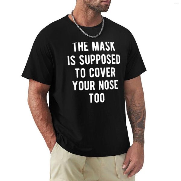 Camisetas sin mangas para hombres Se supone que la máscara cubre tu nariz también Camiseta Sudaderas Camisetas gráficas Camisetas de peso pesado para hombres