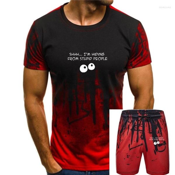 Survêtements pour hommes cadeau d'anniversaire pour hommes ami frère je me cache des gens stupides drôle t-shirt coton à manches courtes coton humour blague