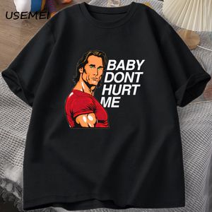 Camisetas para hombre Baby Don't Hurt Me Meme gráficos camiseta hombre ropa Tops algodón estampado manga corta Camiseta Oneck Tees 230627