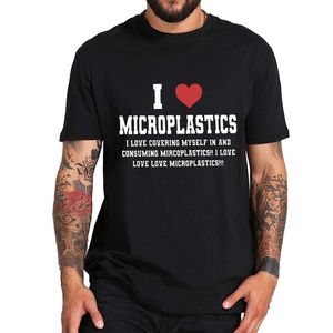 T-shirts pour hommes J'aime les microplastiques TShirt Funny Mmicroplastic Humour Gifts Unisex Tee Tops Summer Soft Cotton Oversized EU Size Casual T Shirt 230110