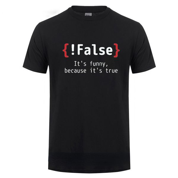 Men Tshirt! Faux C'est drôle parce que c'est vrai