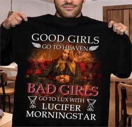 Men039s camisetas buenas chicas van al cielo mal lux con lucifer morningstar hombres mujeres algodón tee2396751