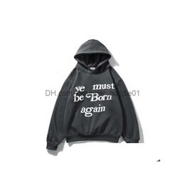 Sweats à capuche pour hommes Sweatshirts à capuche Cpfm Ye Must Be Born Again Lettre imprimée High Street 6 couleurs Sweat à capuche Drop Delivery Apparel Otrgr