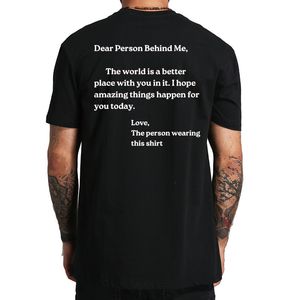 T-shirts pour hommes Chère personne derrière moi T-shirt Citations de motivation Humour Slogan Manches courtes 100% coton Unisexe ONeck T-shirts décontractés Taille UE 230407