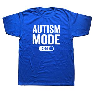 Heren t -shirts grappige autismus modus op t shirts grafisch katoen streetwear korte mouw opknecht harajuku t -shirt kleding 230414