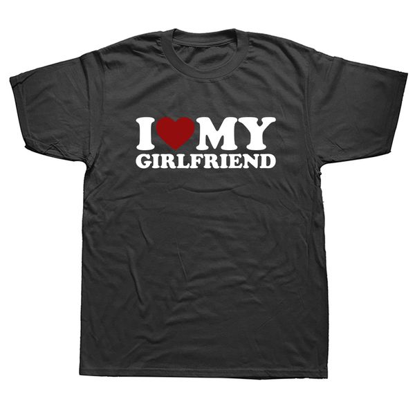 T-shirts pour hommes drôles I Love Heart My Girlfriend T-shirts graphiques coton streetwear à manches courtes Oneck cadeau d'anniversaire t-shirt vêtements 230324