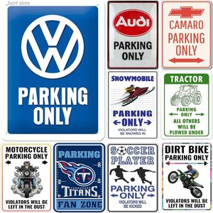 Metalen Schilderij Vintage Parkeren Alleen Metalen Tin Borden Audi Camaro Posters Plaat Muur Decor voor Thuis Bars Garage Cafe Clubs Retro Posters Plaquette T240309