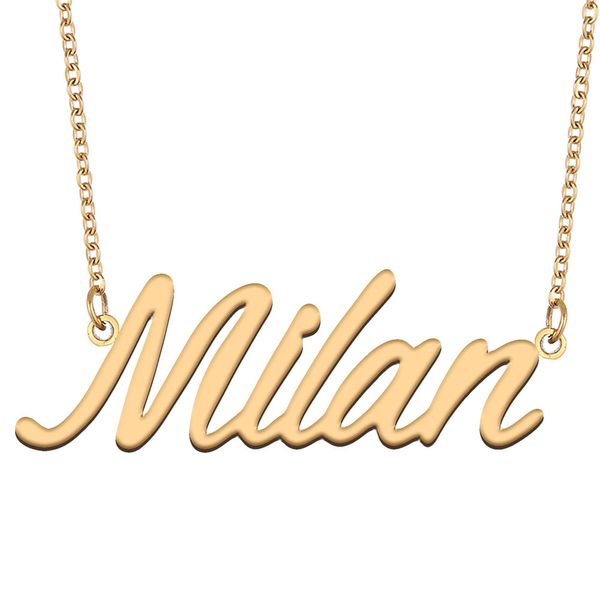 Milan nom collier personnalisé plaque signalétique pendentif pour femmes filles cadeau d'anniversaire enfants meilleurs amis bijoux en acier inoxydable plaqué or 18 carats