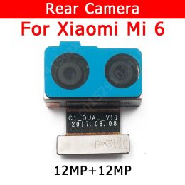 Modules Caméra arrière d'origine pour Xiaomi MI 6 Mi6 arrière principal Big Camera Module Flex Cable Remplacement des pièces de rechange