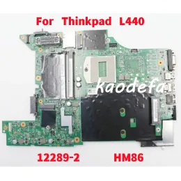 Carte mère 122892 pour Lenovo Thinkpad L440 ordinateur portable Motherboard HM86 FRU: 00hm541 00hm542 04x2013 04x2014 100% Test OK