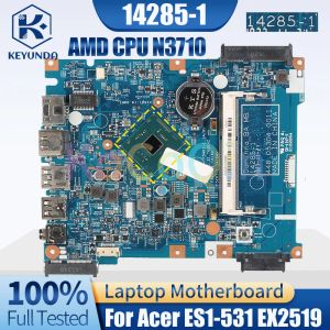 Placa base 142851 para Acer ES1531 EX2519 Notebook Parrinboard SR2KL N3710 NBMZ811005 La portada de la computadora portátil probada completa