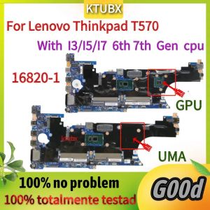 Moederbord 168201 Moederbord. Voor Lenovo ThinkPad T570 P51S Laptop Moederbord. Met I3/I5/I7 6e 7e Gen CPU.100% Testwerk