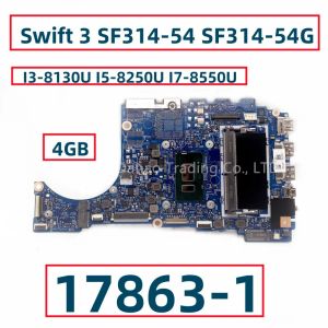 Carte mère 178631 448.0E703.0011 pour Acer Swift 3 SF31454 SF31454G Branche mère d'ordinateur portable avec i3 i5 i7 CPU 4GB Ram NB.GXL11.008 NBGXL11008