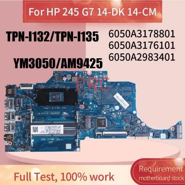 Carte mère 6050A3178801 6050A3176101 pour HP 245 G7 14DK 14cm Notebook Motherboard TPNI132 / I135 L90328001 L86471601 Boîtier continu d'ordinateur portable