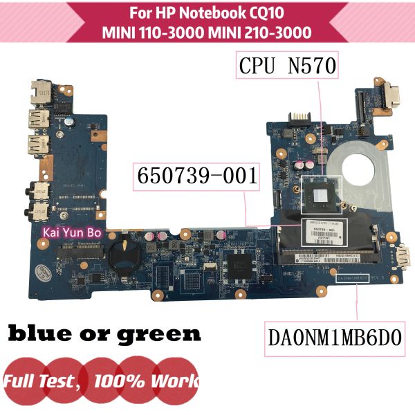 Placa base 650739001 da0nm1mb6d0 petrolero de cuaderno para HP CQ10905LA CQ10 Mini 110 210 Laptop Plotard con N570 CPU azul o verde