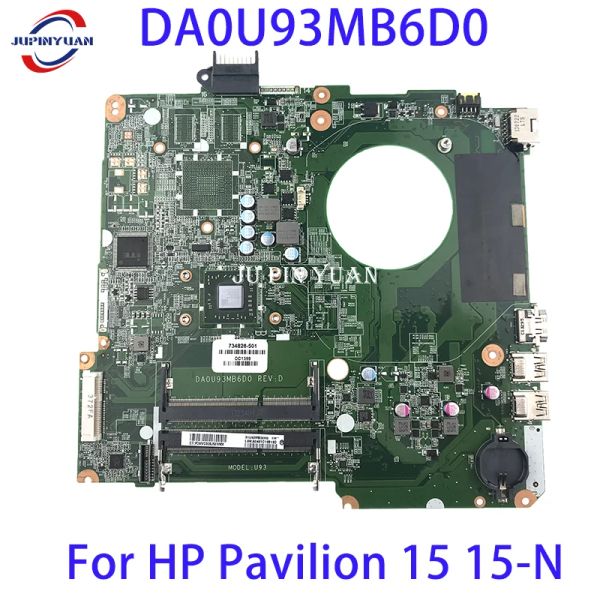 Placa base 734826501 734826001 DA0U93MB6D0 Motor de laptop para la computadora portátil para HP Pavilion 15 15n Serie Board principal 734827001 734827501 100% Prueba