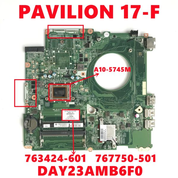 Carte mère 763424601 763424501 763424001 767750501 pour HP Pavilion 17F ordinateur portable Day 23AMB6F0 avec A105745M DDR3 100% testé à 100%