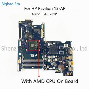 Carte mère ABL51 LAC781P pour HP Pavilion 15Af ordinateur portable Carte mère avec CPU AMD à bord DDR3 827705001 827705501 813970001 851772601